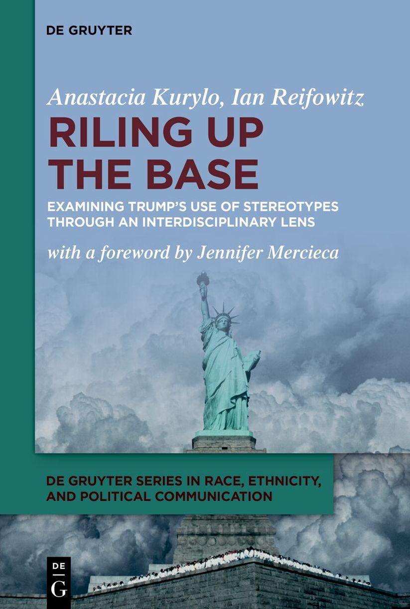 Riling Up the Base: Examining Trump's Use of Stereotypes through an Interdisciplinary Lens