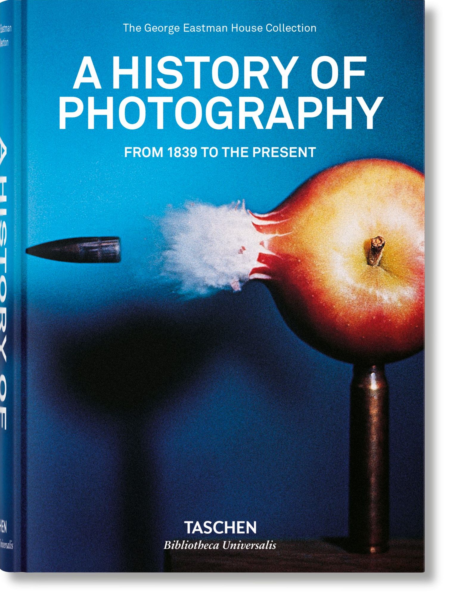 A History of Photography. From 1839 to the Present