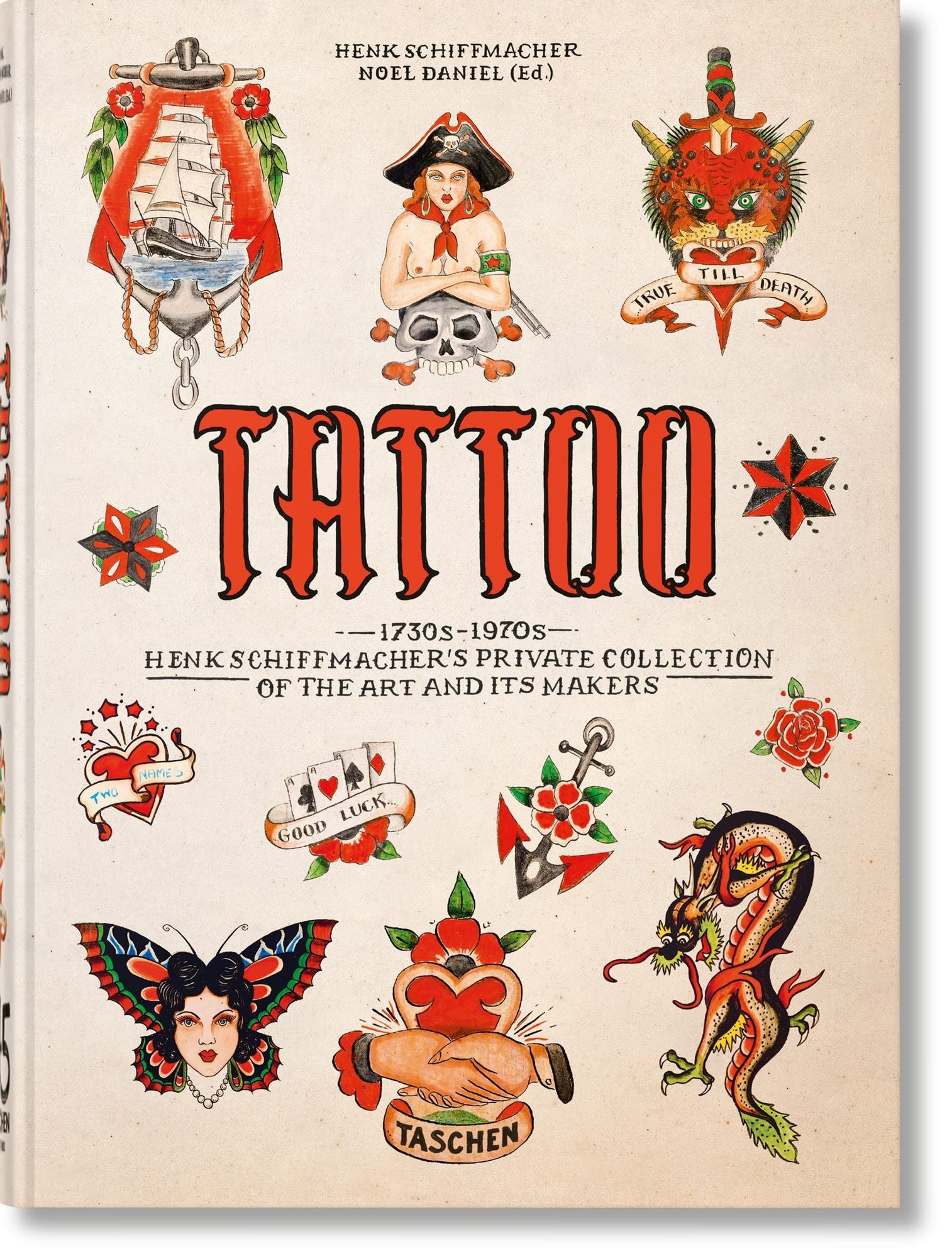 TATTOO. Henk Schiffmacher's Private Collection. 45th Ed.