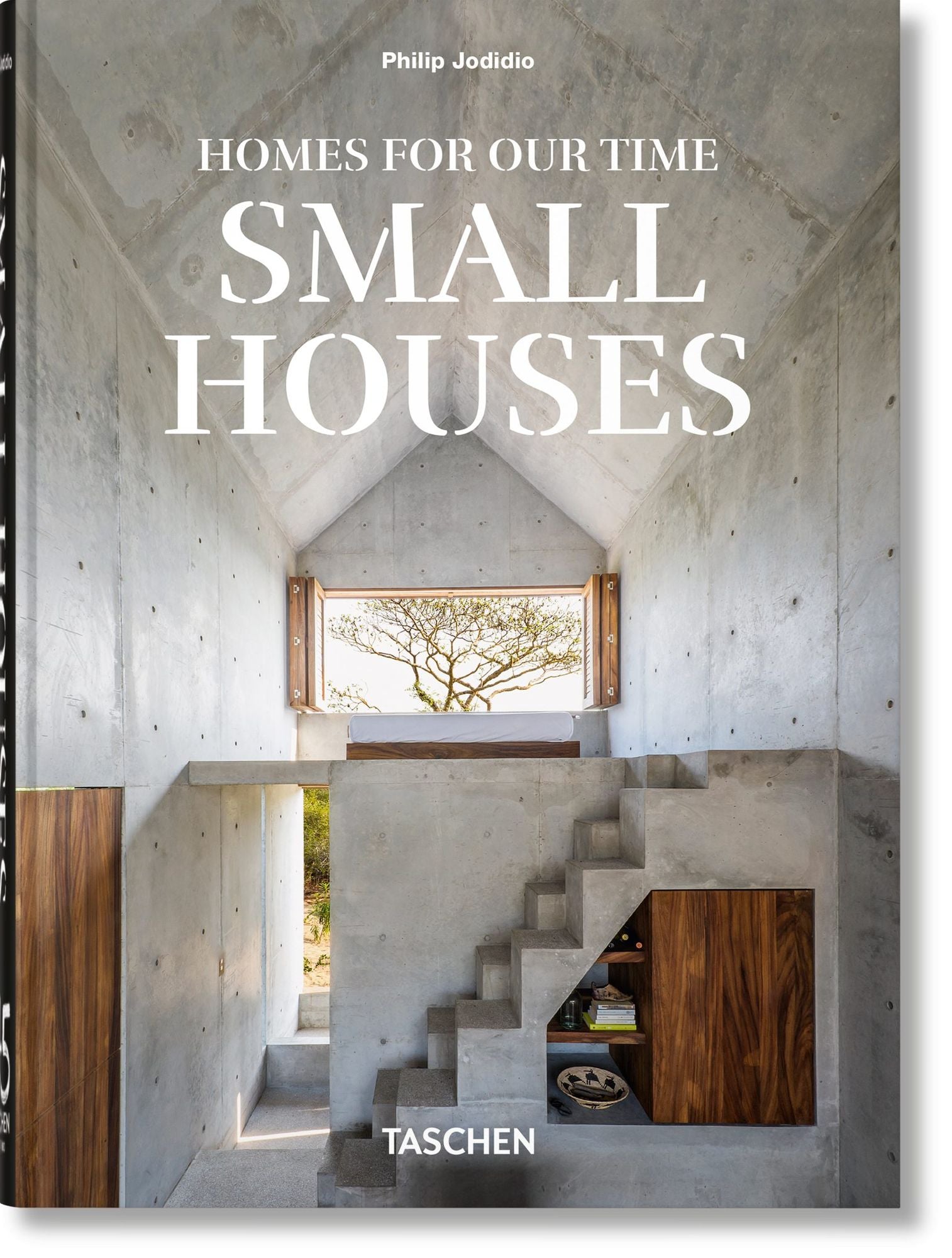 Homes For Our Time. Small Houses. 45th Ed.