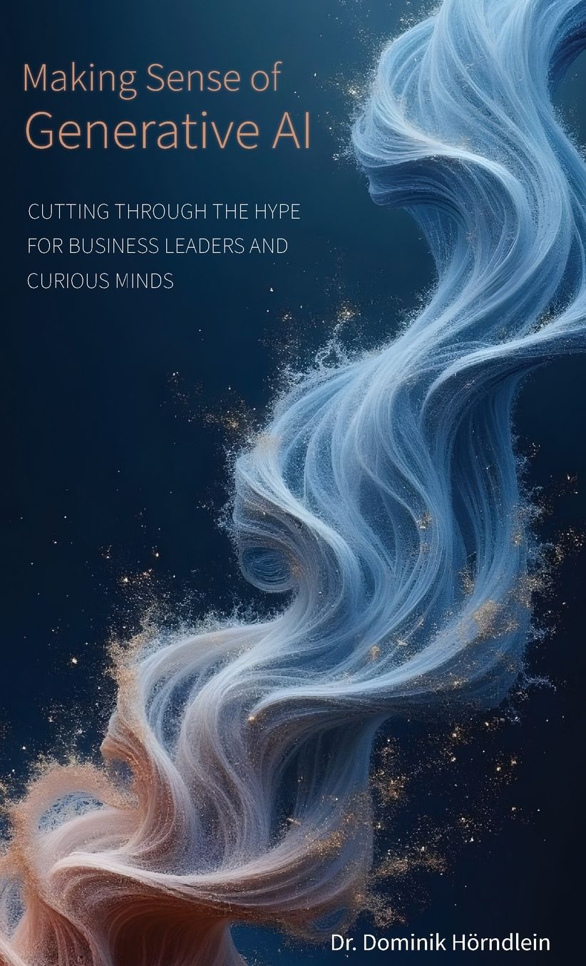 Making Sense of Generative AI: Cutting through the hype for business leaders and curious minds