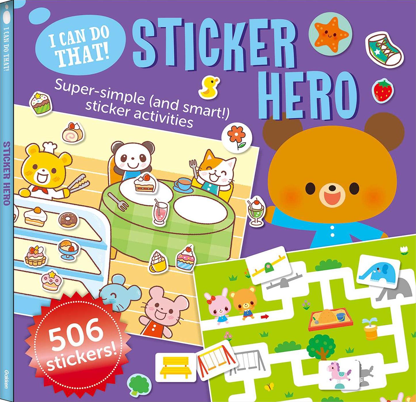 I Can Do That! Sticker Hero: An At-home Play-to-Learn Sticker Workbook with 506 stickers (I CAN DO THAT! STICKER BOOK #3)
