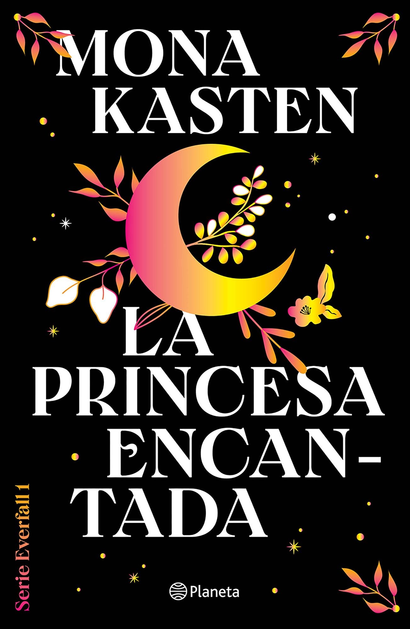 La princesa encantada: Por la autora de Maxton Hall / Fallen Princess (Colegio Everfall 1)