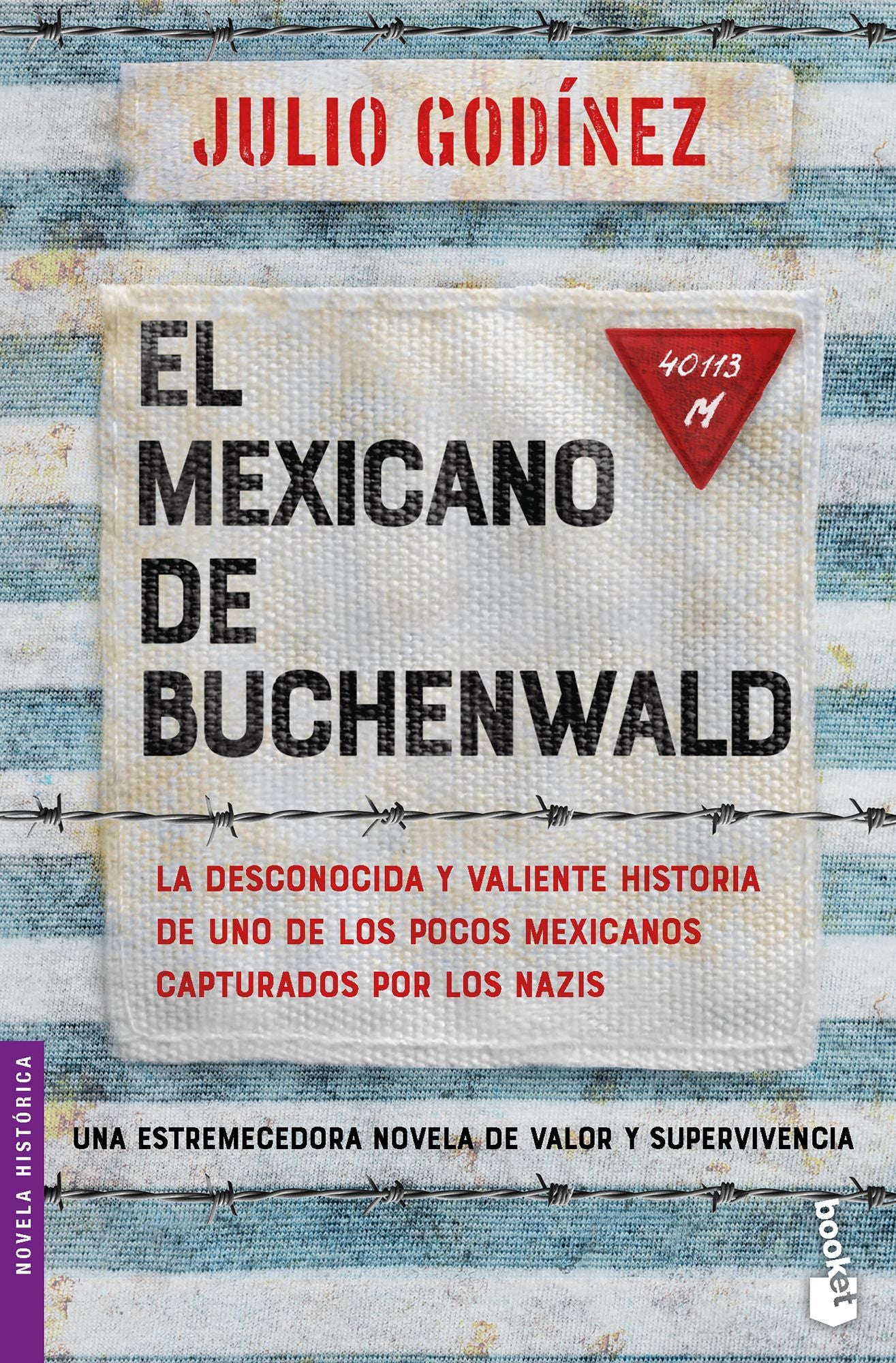 El mexicano de Buchenwald (Novela) / The Mexican of Buchenwald (A Novel)
