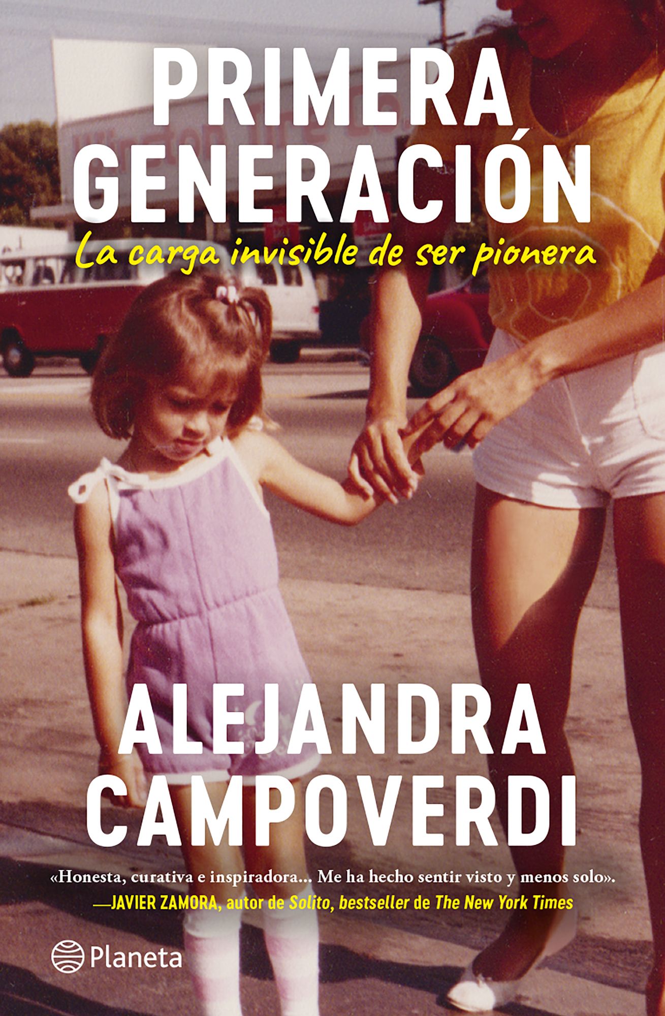 Primera generación: la carga invisible de ser pionera (Memorias) / First Gen (A Memoir)