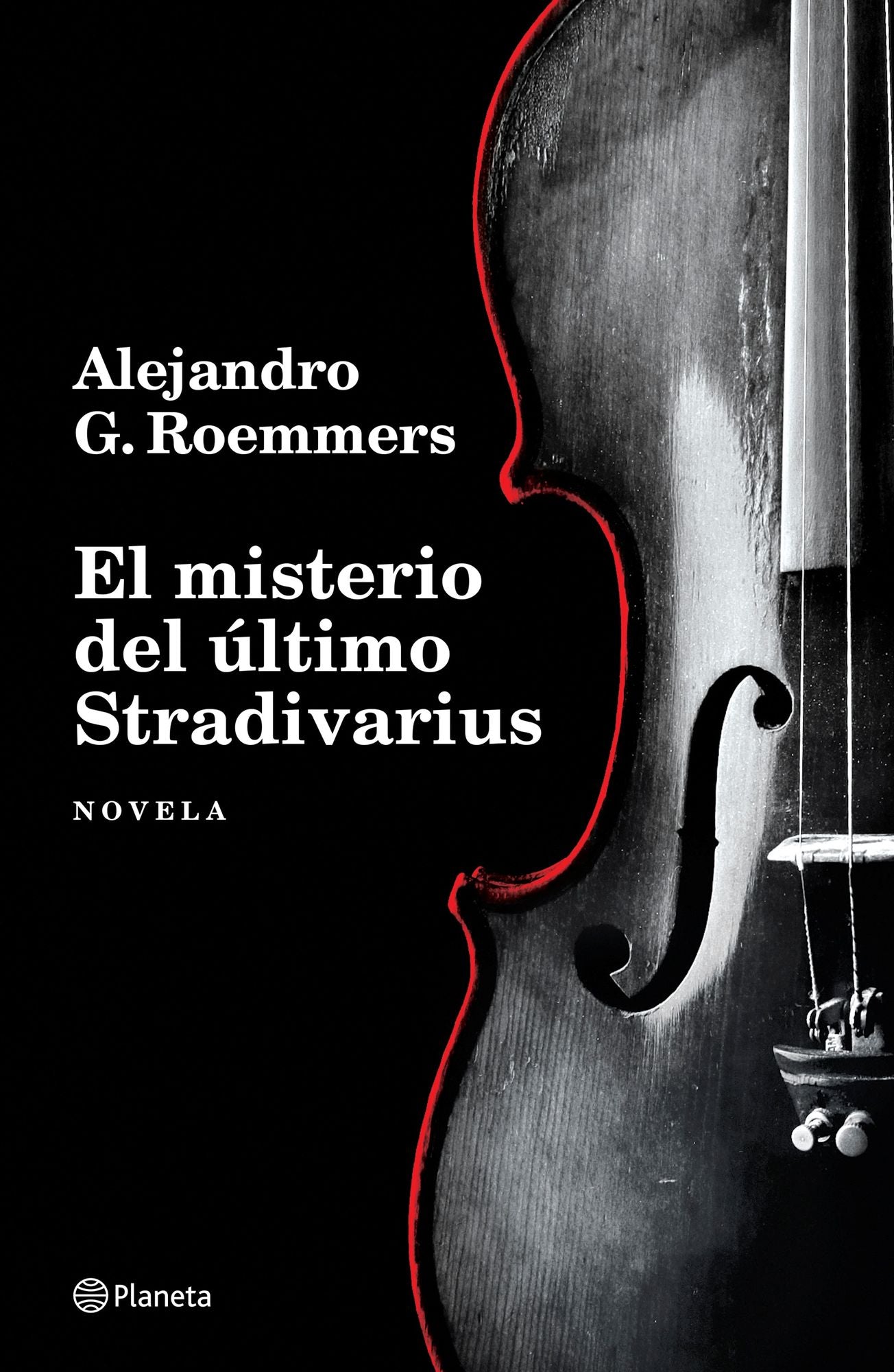 El misterio del último Stradivarius (Novela) / The Mystery of the Last Stradivarius (A Novel)