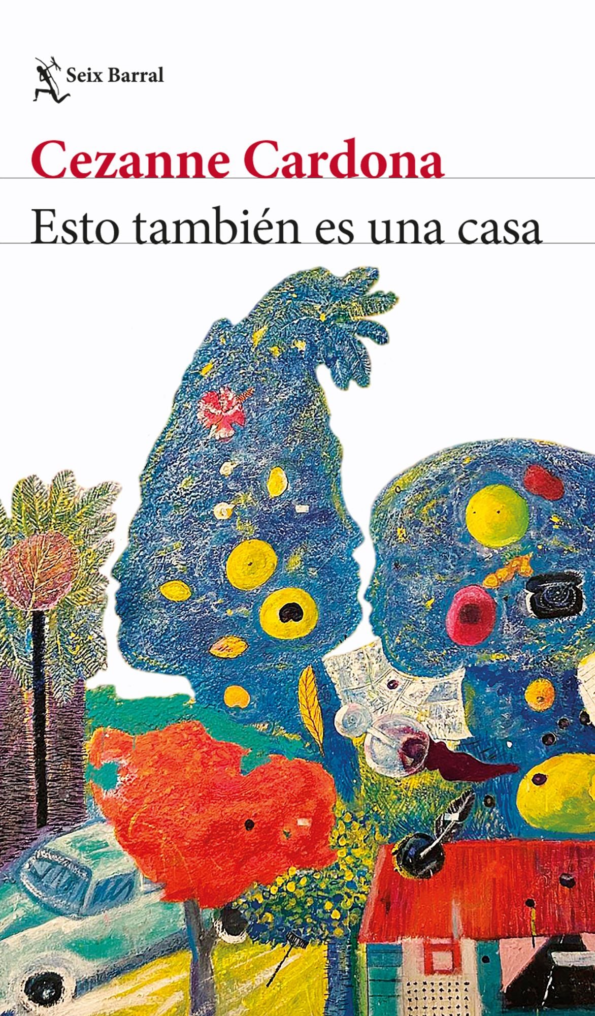 Esto también es una casa (Novela) / This is Also a Home (A Novel)