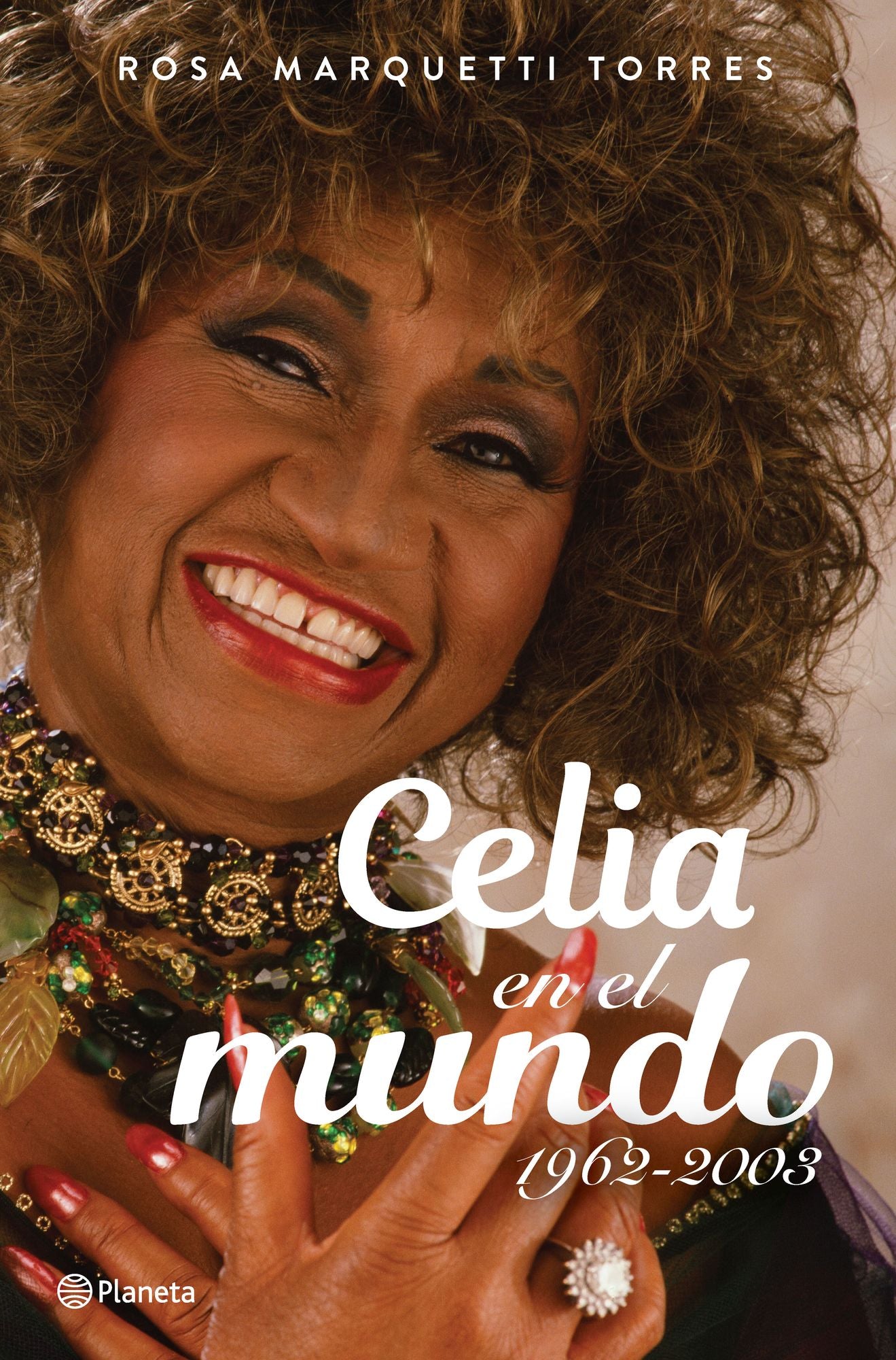Celia en el mundo: 1962-2003 / Celia for the World (1962-2003)
