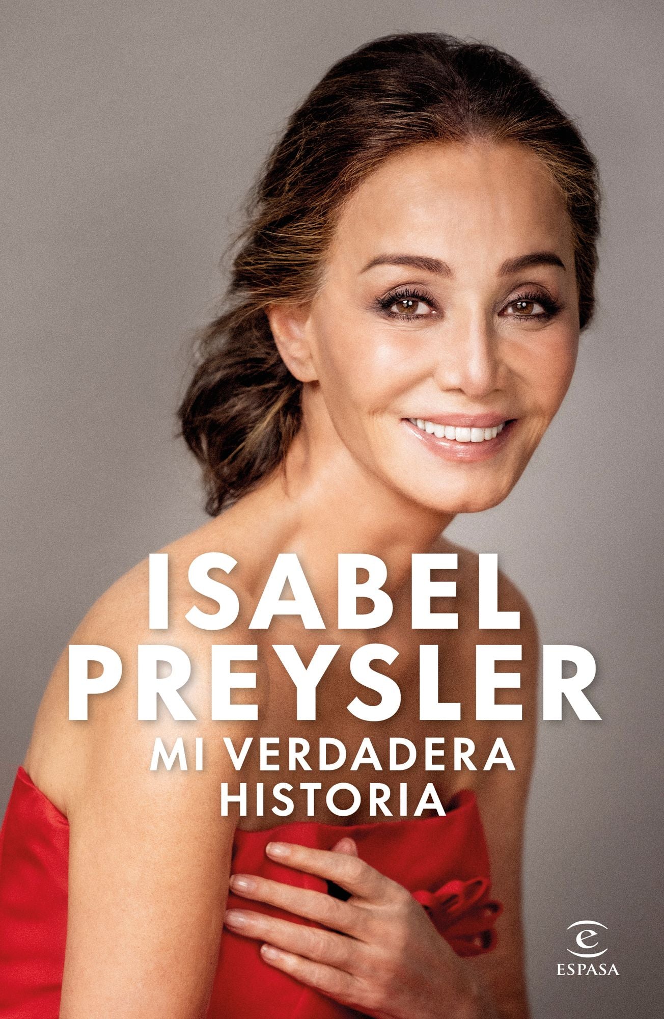 Mi verdadera historia: Autobiografía / My True Story: An Autobiography