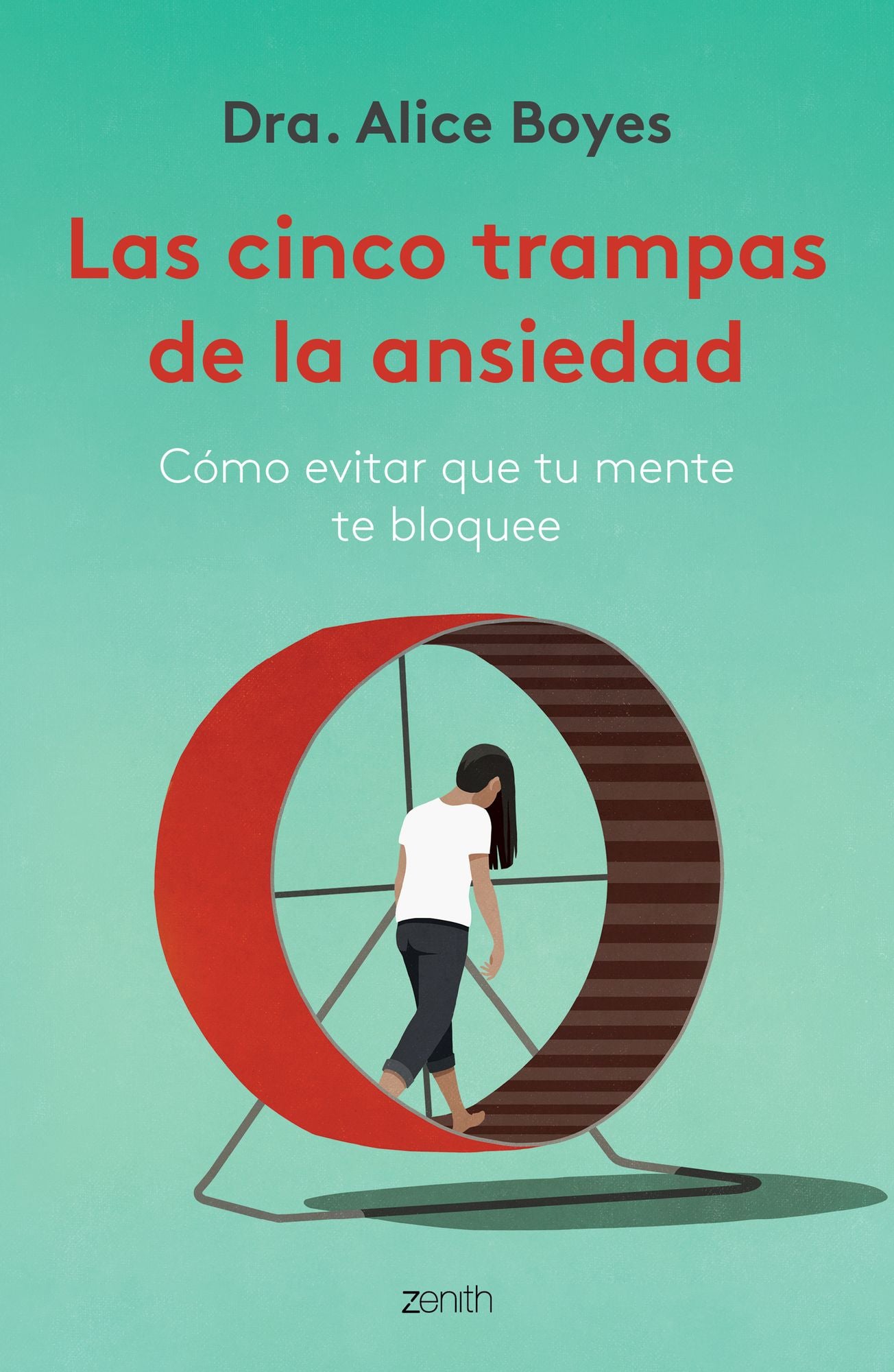 Las cinco trampas de la ansiedad: C mo evitar que tu mente te bloquee / Anxiety Toolkit