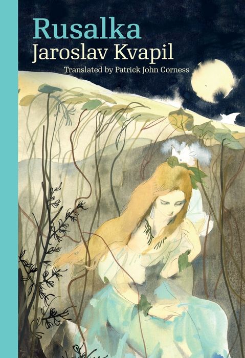 Rusalka: A Lyrical Fairy-tale in Three Acts