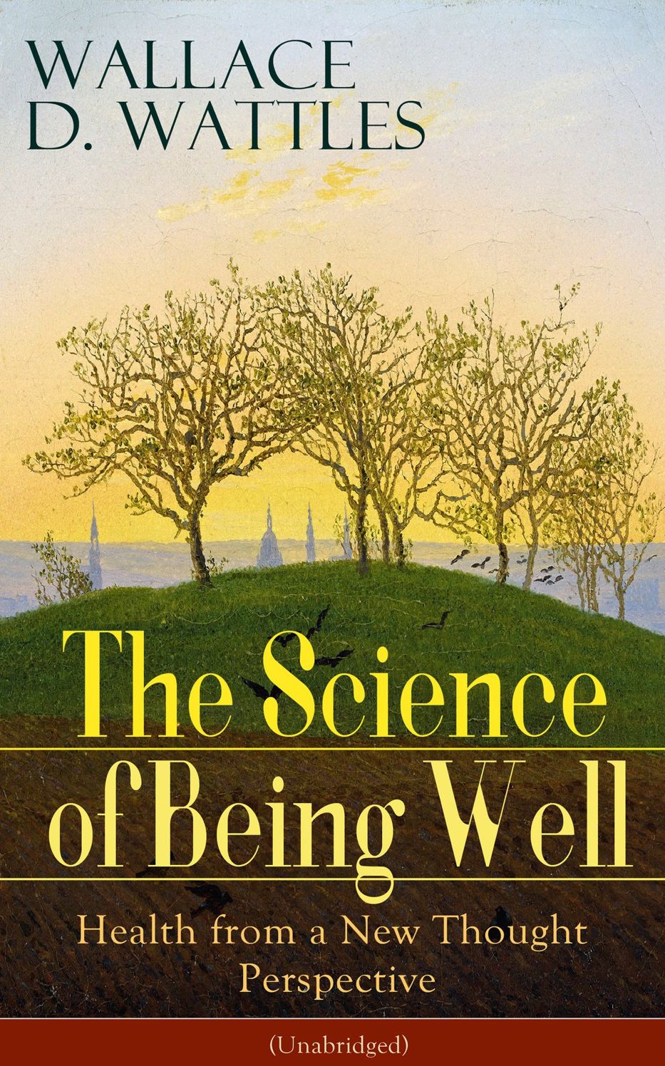 The Science of Being Well: Health from a New Thought Perspective (Unabridged)