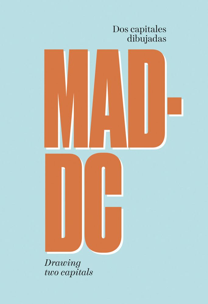 Madrid / Washington DC: Capital Cities Illustrated