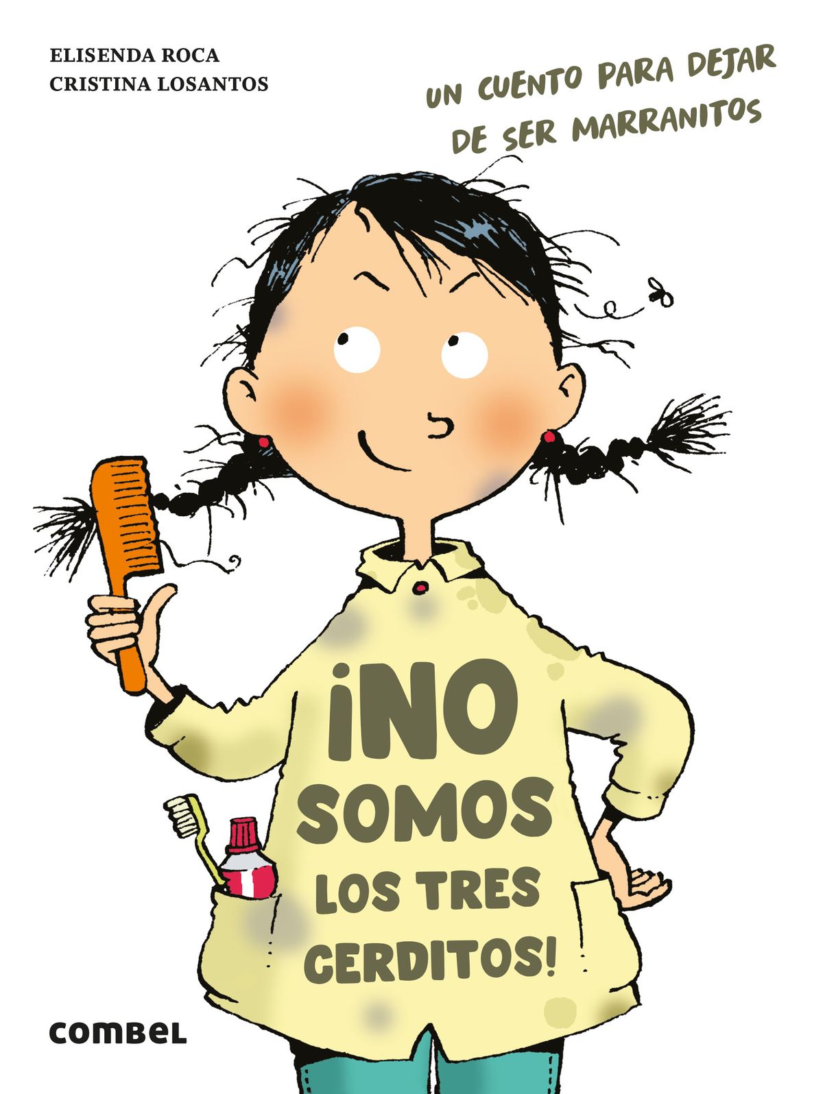 ¡No somos los 3 cerditos!: Un cuento para dejar de ser marranitos