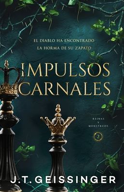 Impulsos carnales (Rainas y monstruos 2)