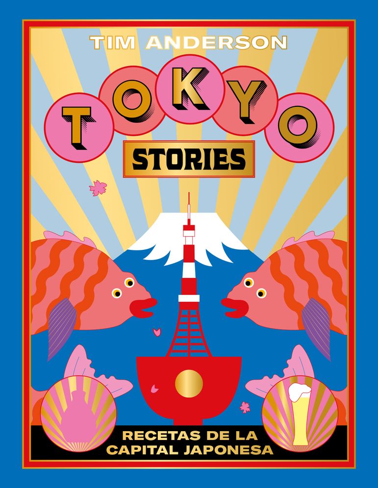 Tokyo Stories: Recetas de la capital japonesa