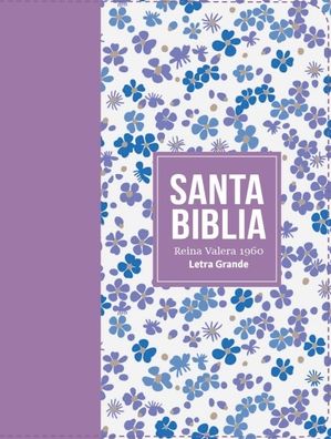 Biblia RVR 1960 Compacta S mil Piel Flores Lila Claro (Bible RVR 1960 Compact Size LeatherLike Light Lilac Flowers(Spanish Edition)