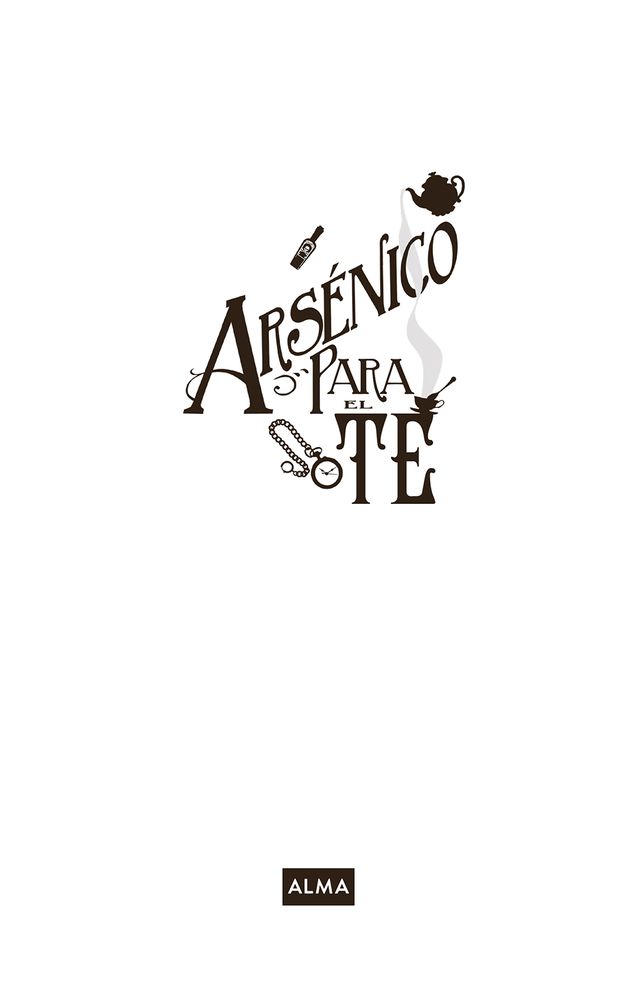 Arsénico para el té / Arsenic for Tea: Club Secreto de Detectives / Secret Detectives Club