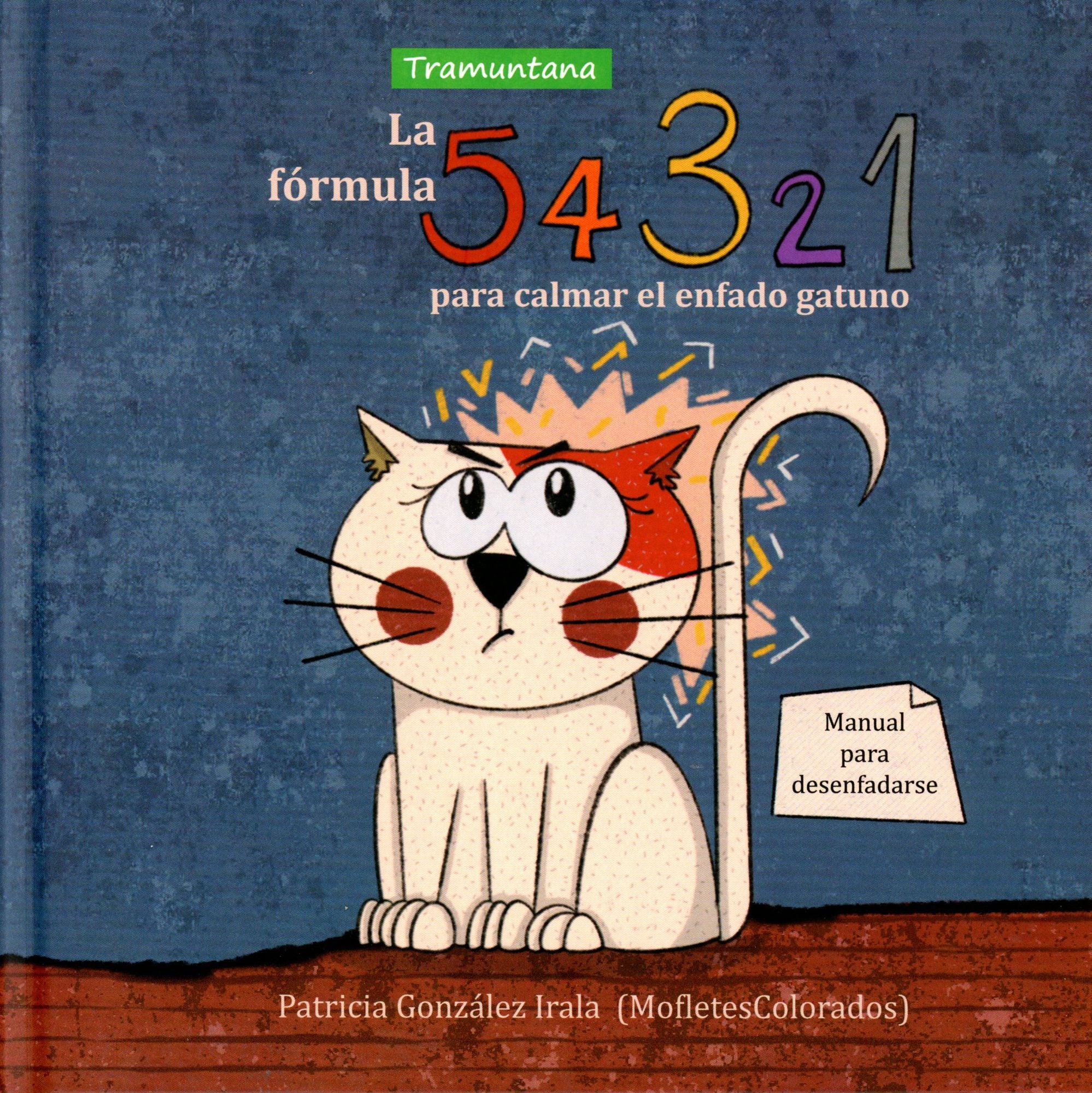 La fórmula 5 4 3 2 1 para calmar el enfado gatuno