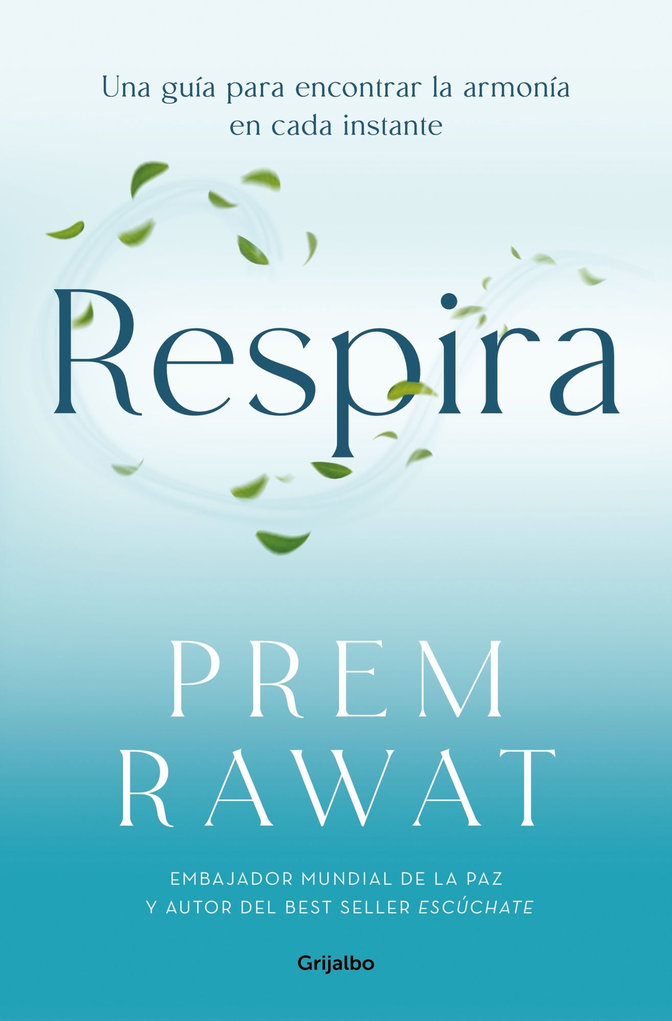 Respira. Una guía para encontrar la armonía en cada instante / Breath: Wake Up to Life