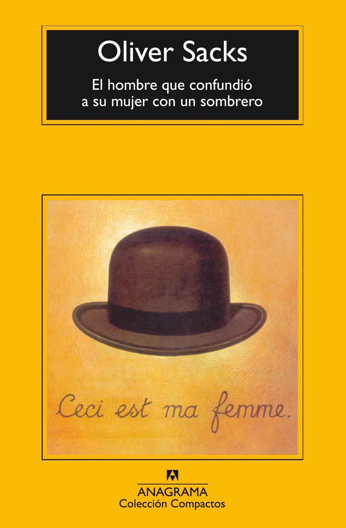 El hombre que confundió a su mujer con un sombrero (The Man Who Mistook His Wife for a Hat)