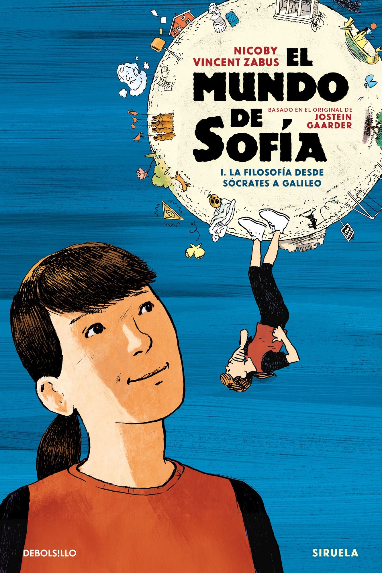 El mundo de Sofía (la novela gráfica) 1. La filosofía desde Sócrates a Galileo / Sophie's World