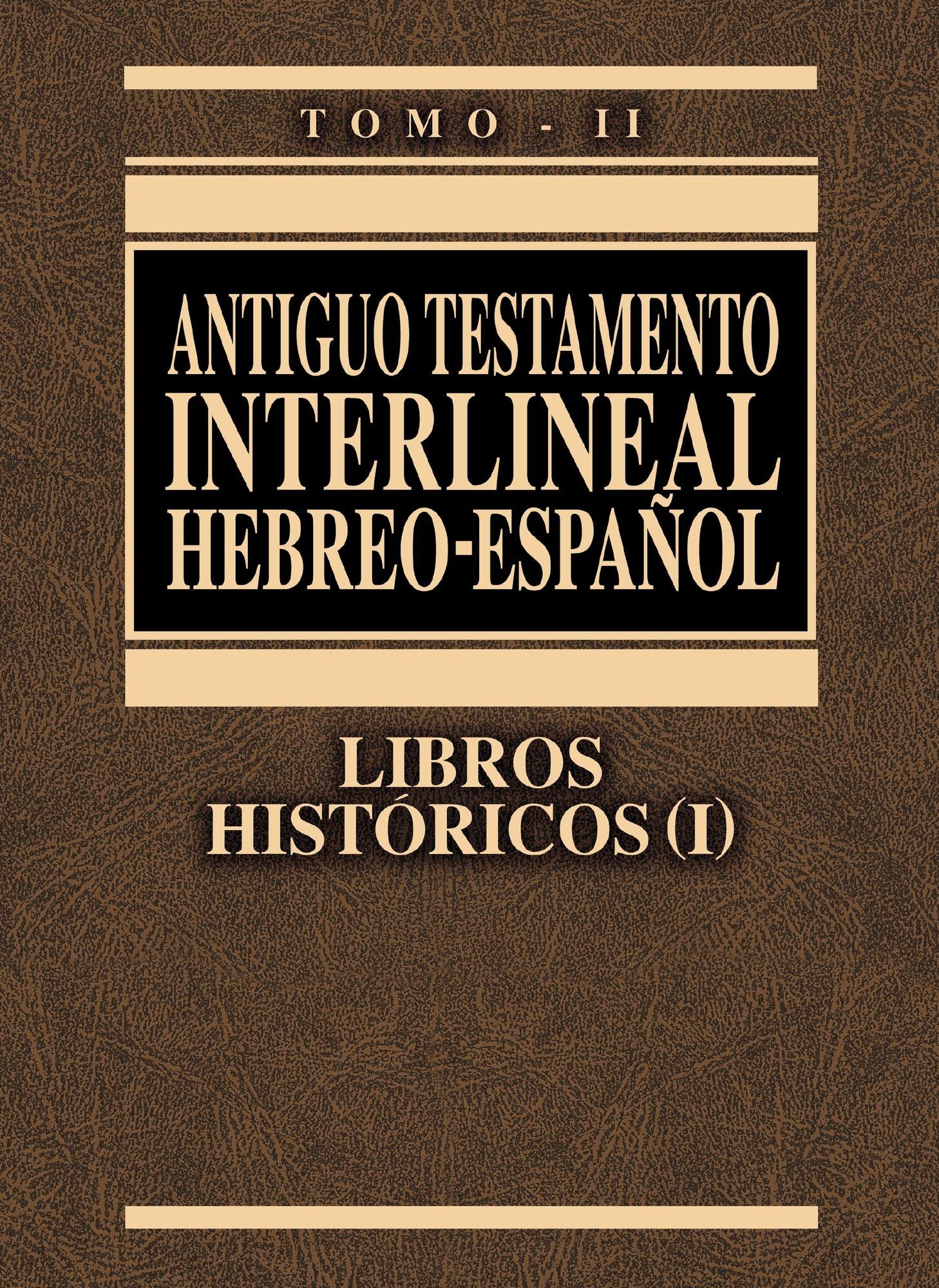 Antiguo Testamento interlineal Hebreo-Español Vol. 2: Libros históricos 1