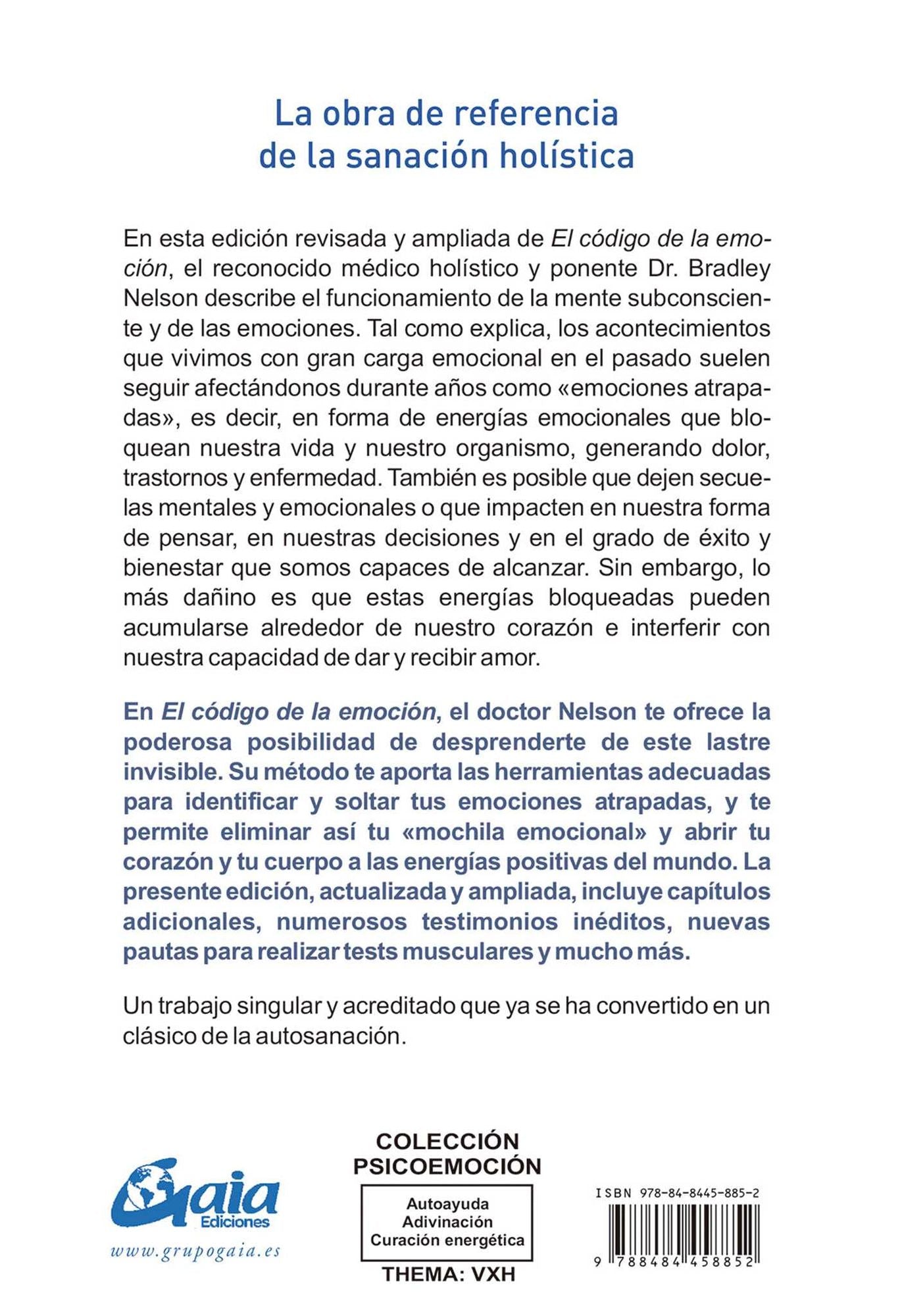 El código de la emoción: Cómo liberar tus emociones para disfrutar de salud, amor y felicidad en abundancia