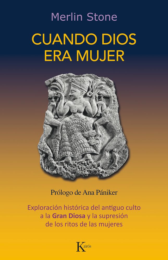 Cuando Dios era mujer: Exploración histórica del antiguo culto a la Gran Diosa y la supresión de los ritos de las mujeres