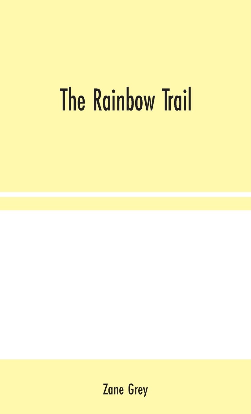 The Rainbow Trail