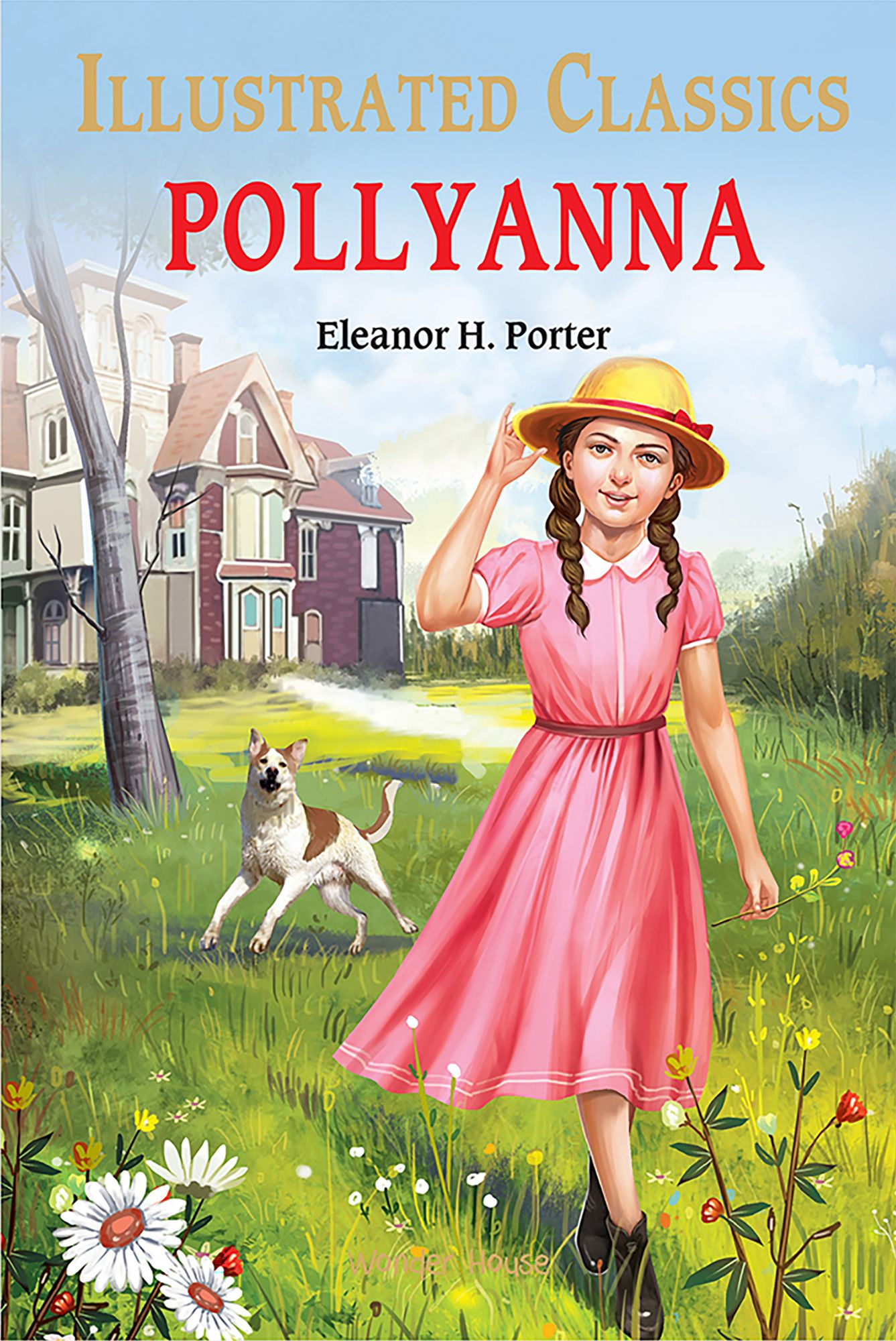 Pollyanna : Illustrated Abridged Children Classic English Novel with Review Questions (Hardback)