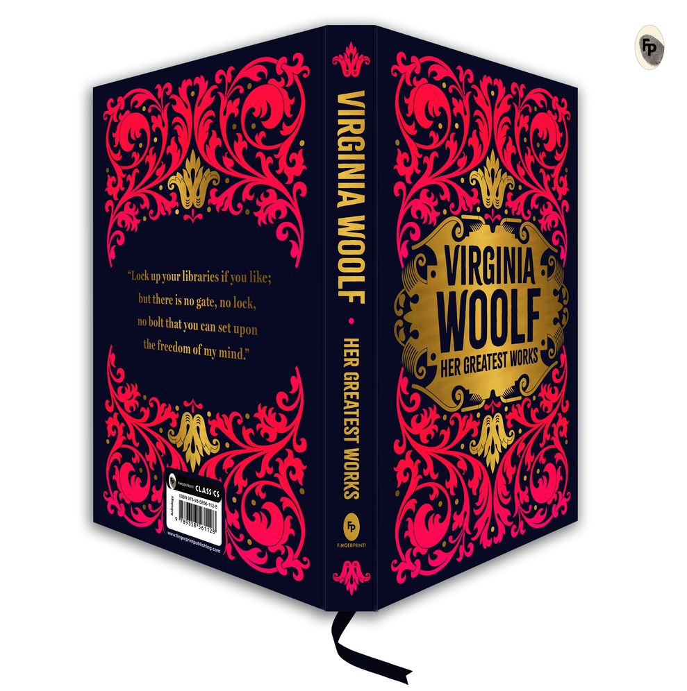 Virginia Woolf: Her Greatest Works (To the Lighthouse, A Room of One's Own, and Mrs. Dalloway) (Deluxe Hardbound Edition)