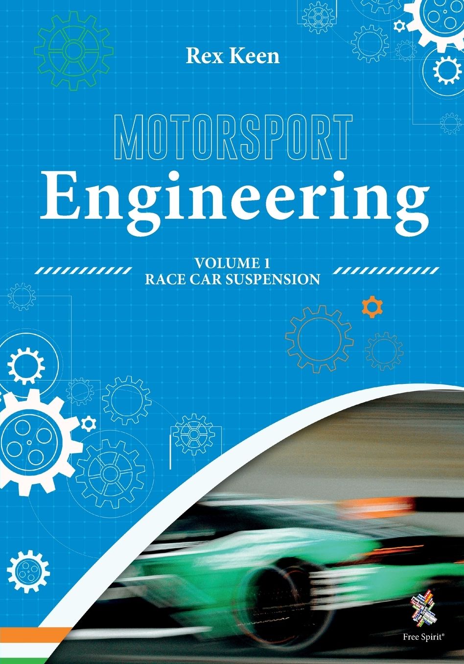 Motorsport Engineering: Race Car Suspension Volume 1