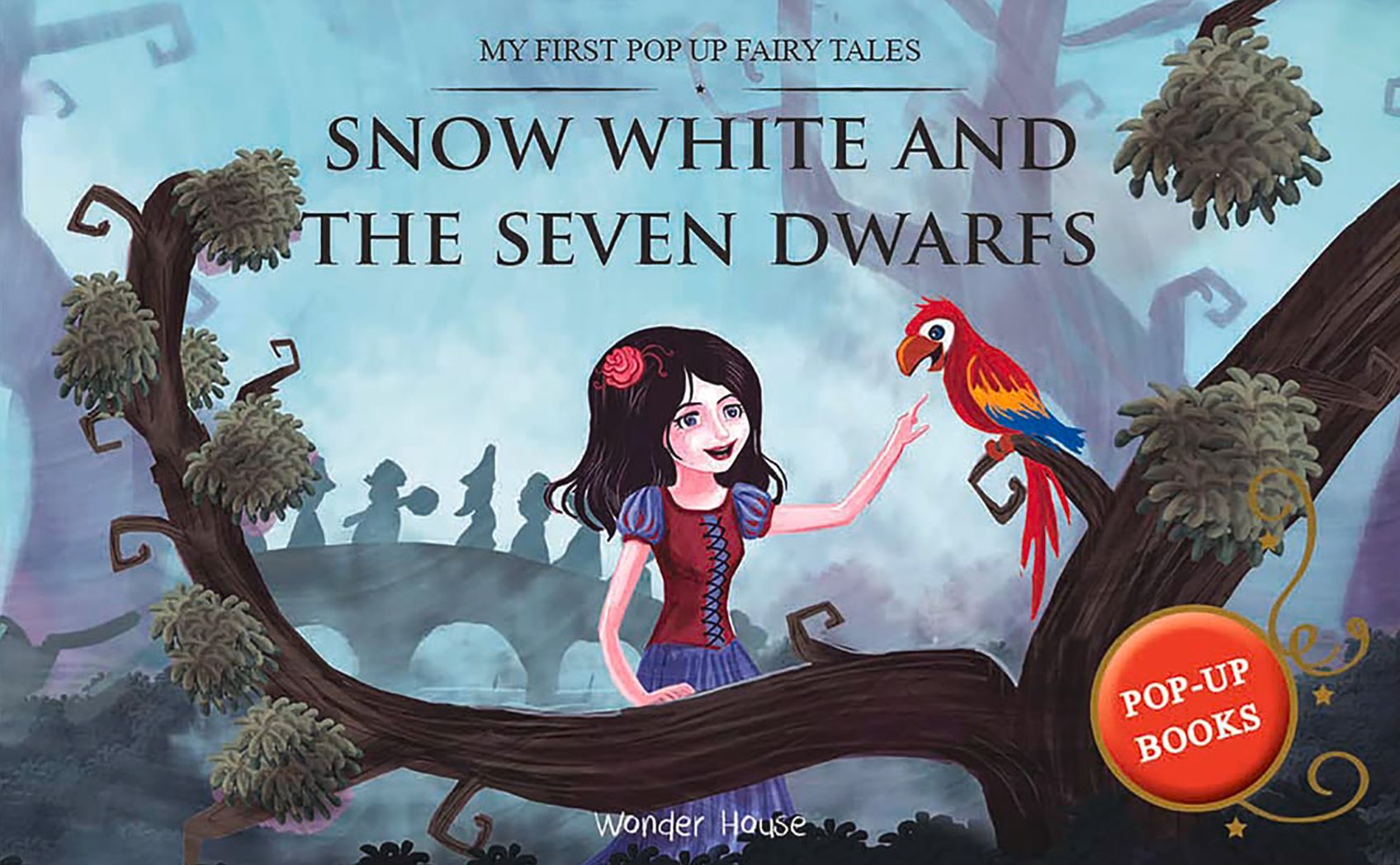 My First Pop Up Fairy Tales - Snow White and The Seven Dwarfs : Pop up Books for children