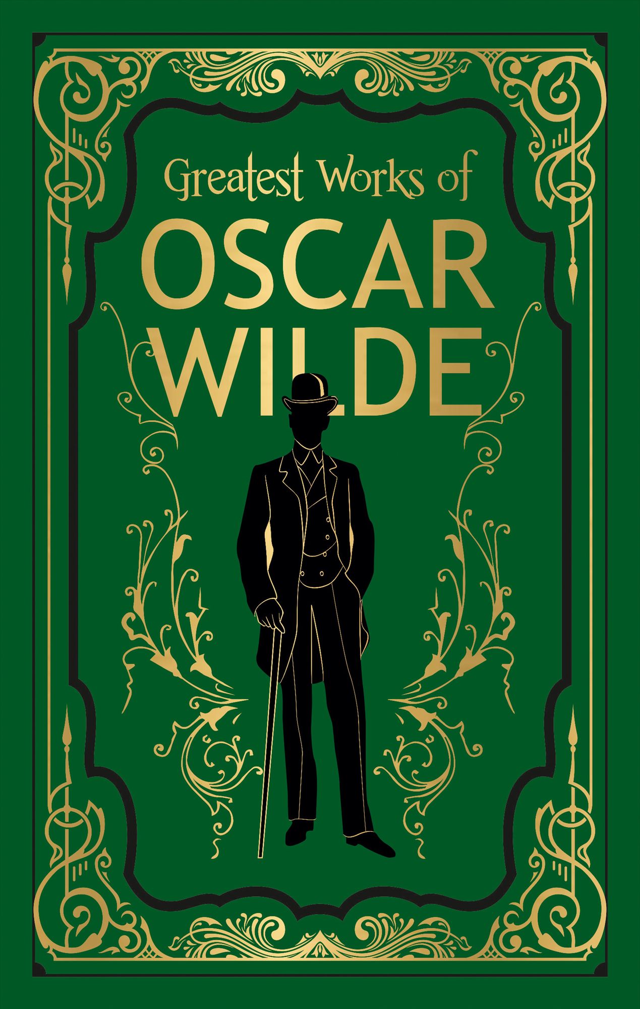 Greatest Works of Oscar Wilde (Deluxe Hardbound Edition)