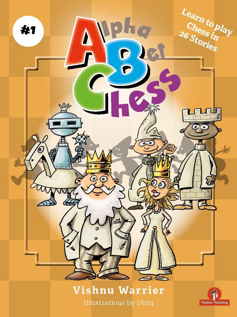 AlphaBetChess - Volume 1: Learn To Play Chess in 26 Stories