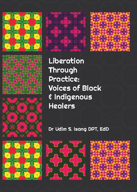 Liberation Through Practice: Voices of Black & Indigenous Healers