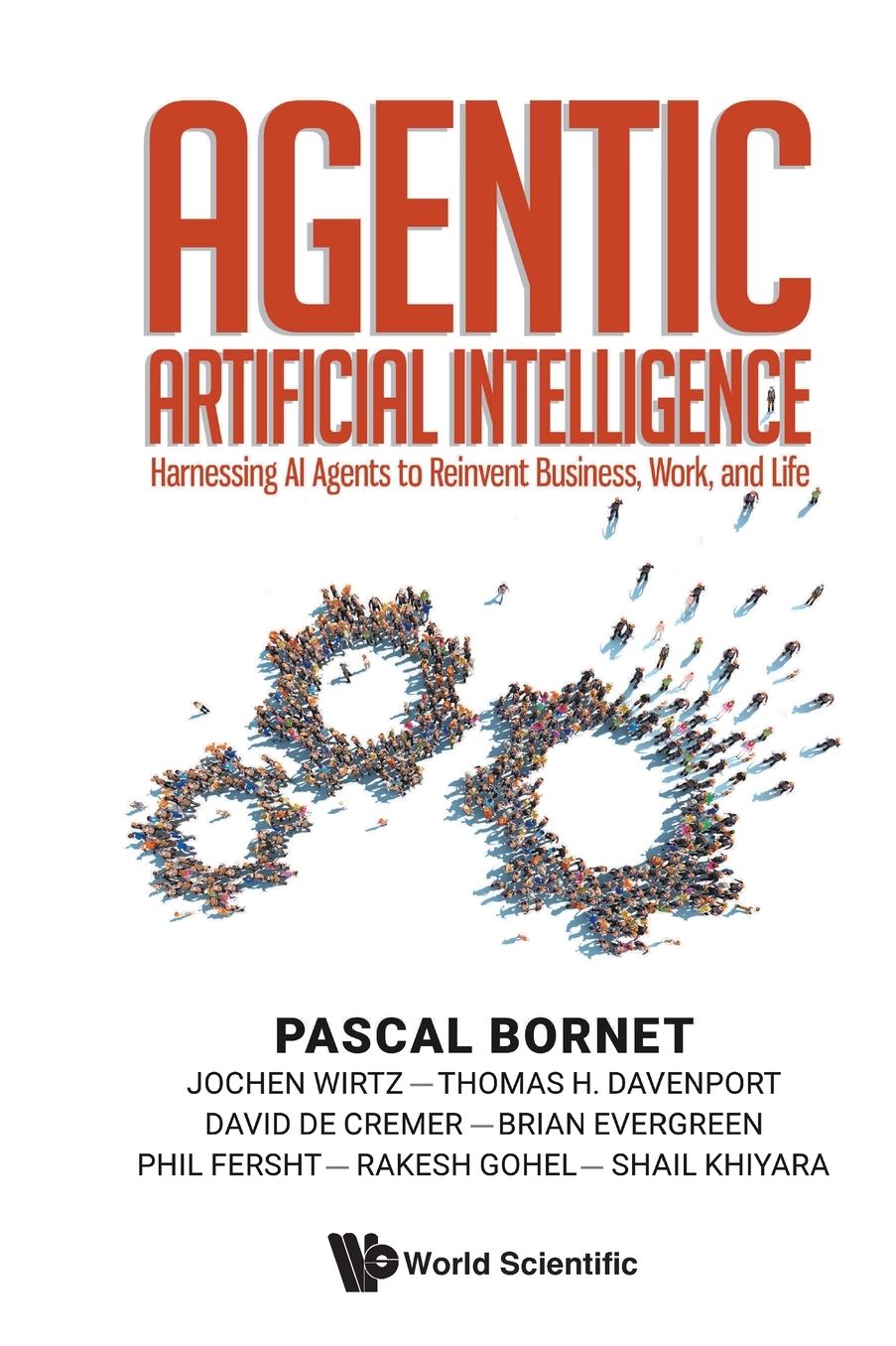 Agentic Artificial Intelligence: Harnessing Ai Agents To Reinvent Business, Work, And Life