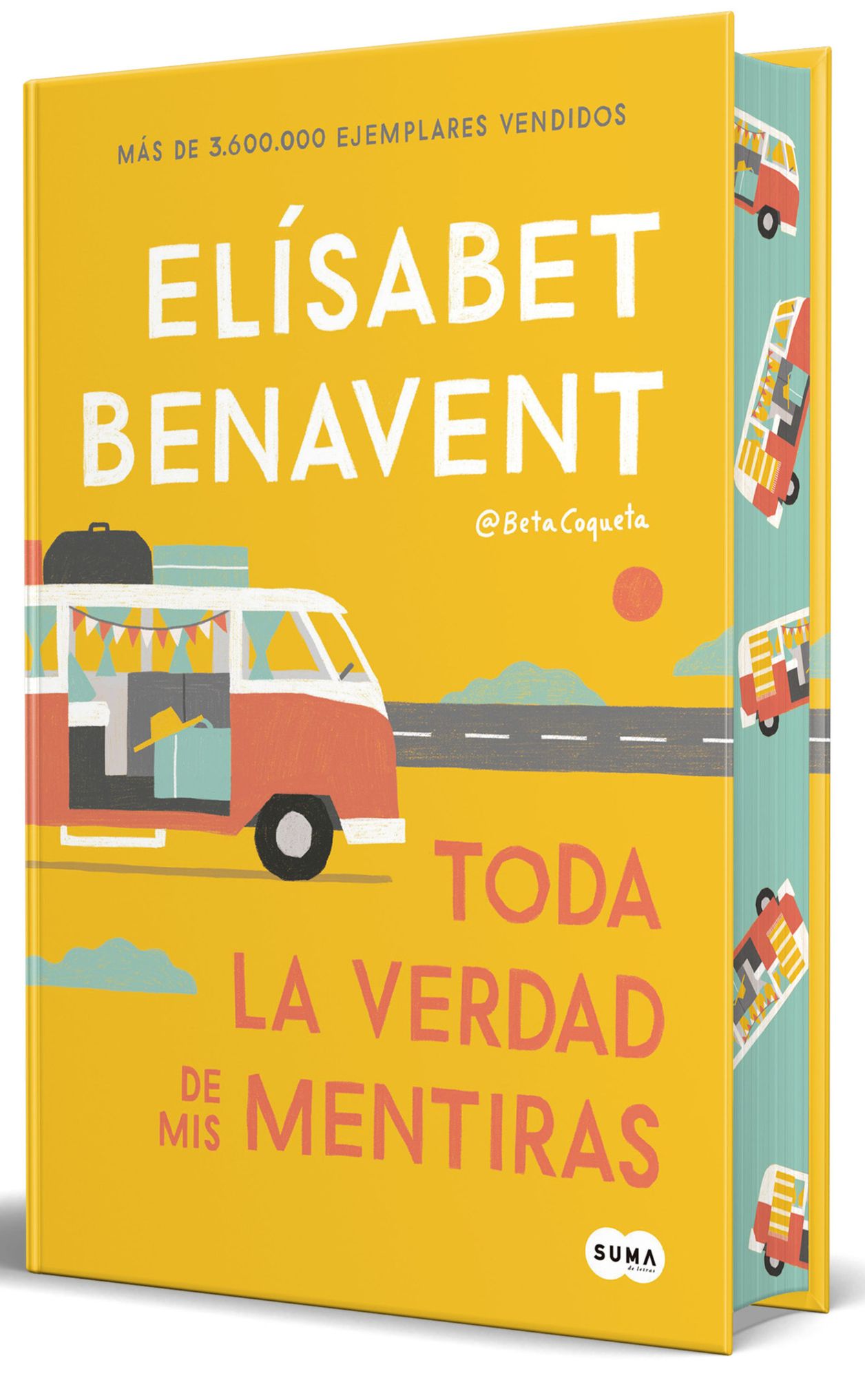 Toda la verdad de mis mentiras (Edición cantos pintados) / The Whole Truth about My Lies (Sprayed Edges Edition)