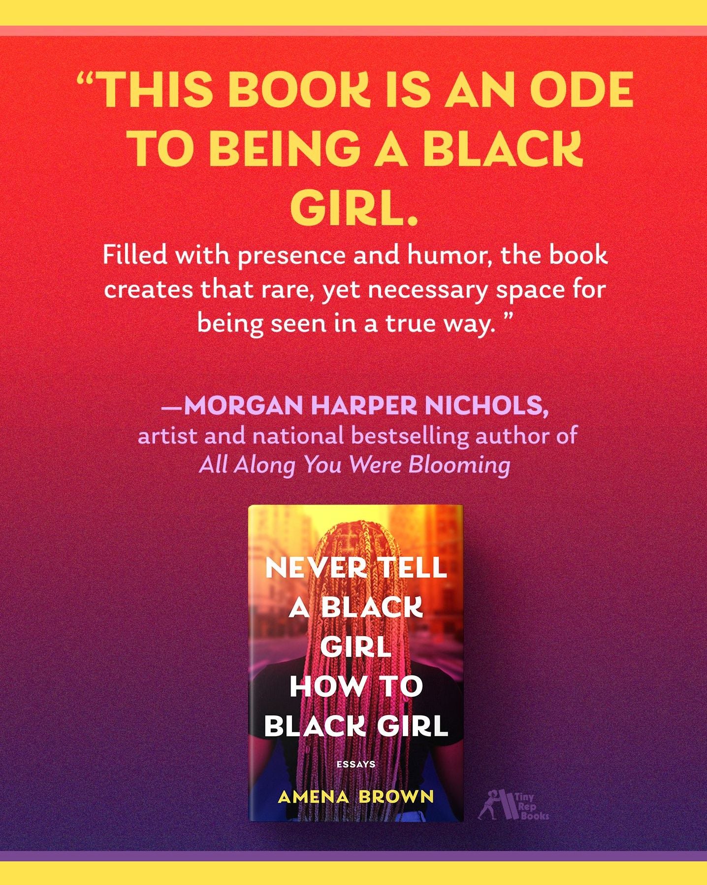 Never Tell a Black Girl How to Black Girl: Essays