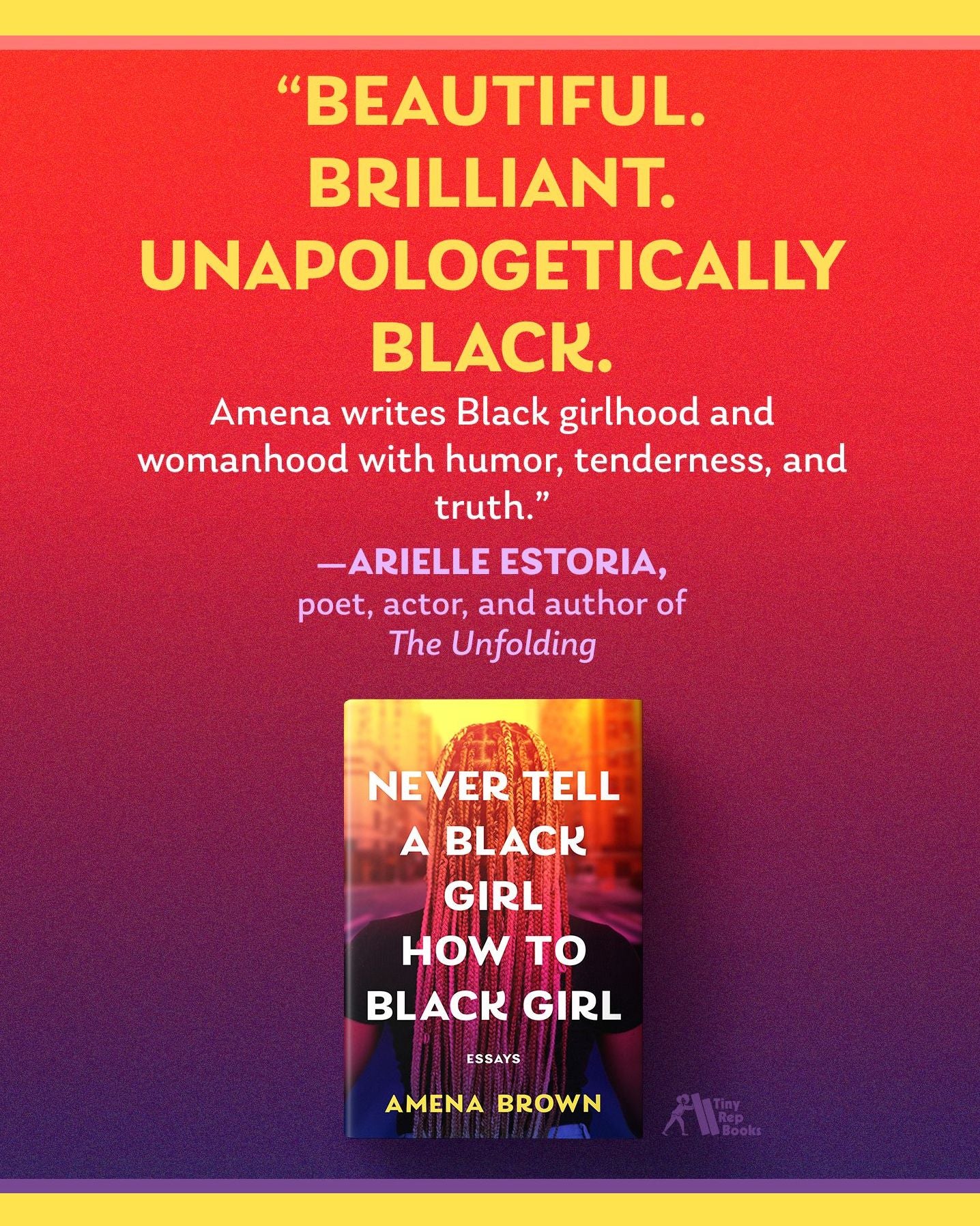 Never Tell a Black Girl How to Black Girl: Essays