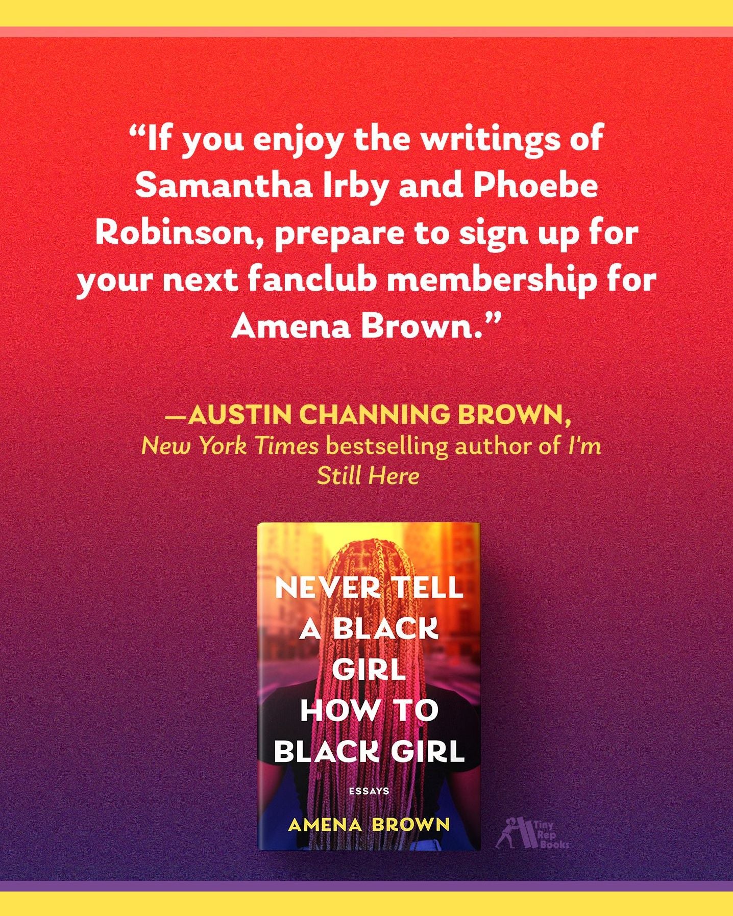Never Tell a Black Girl How to Black Girl: Essays