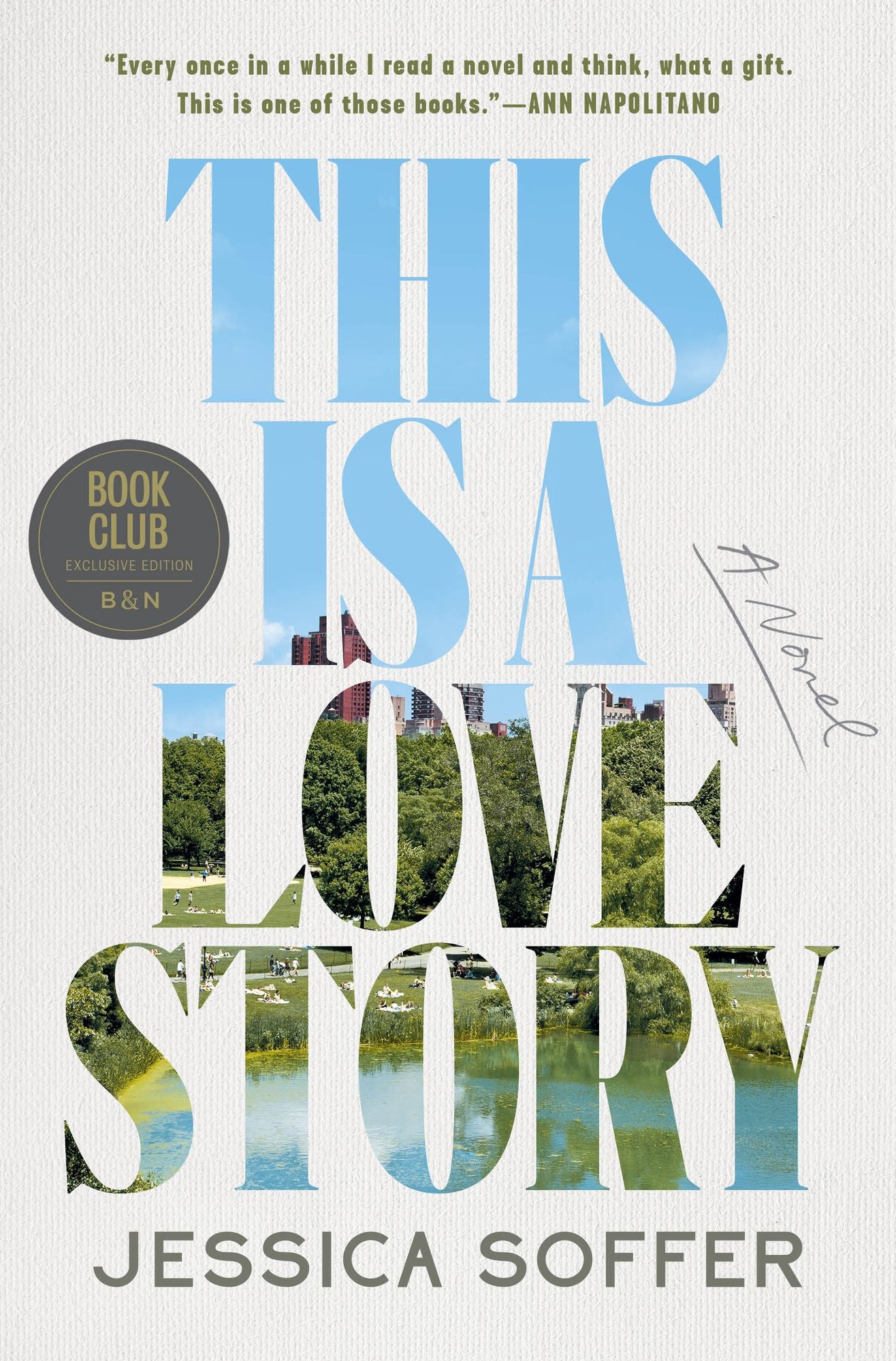 This Is a Love Story (Barnes & Noble Book Club Edition)