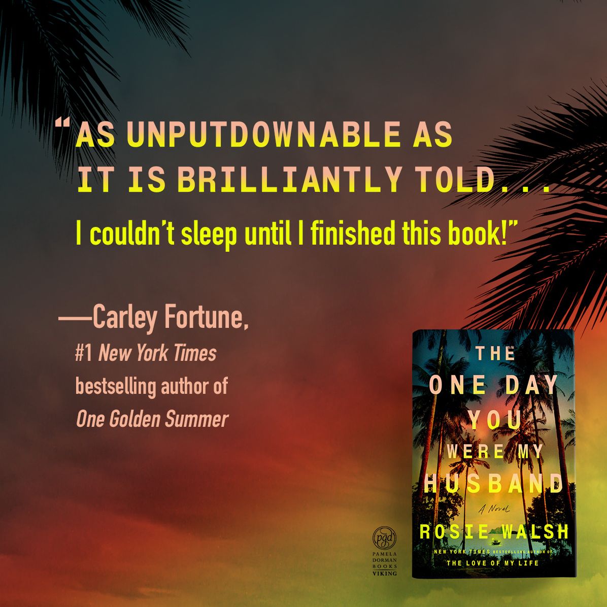 The One Day You Were My Husband: A Novel