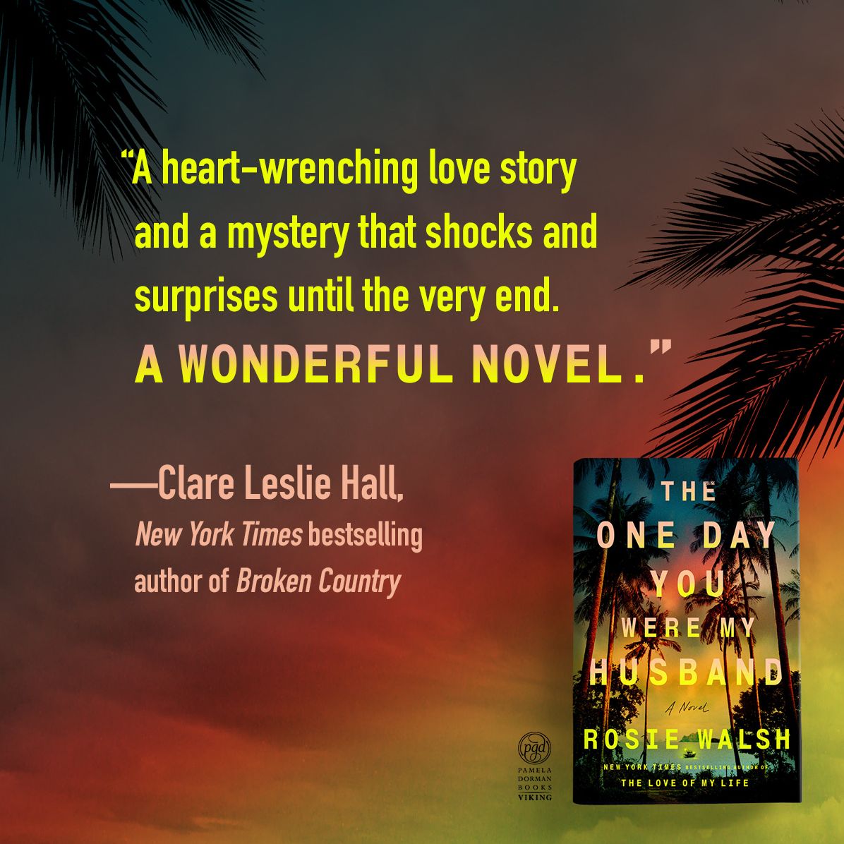 The One Day You Were My Husband: A Novel