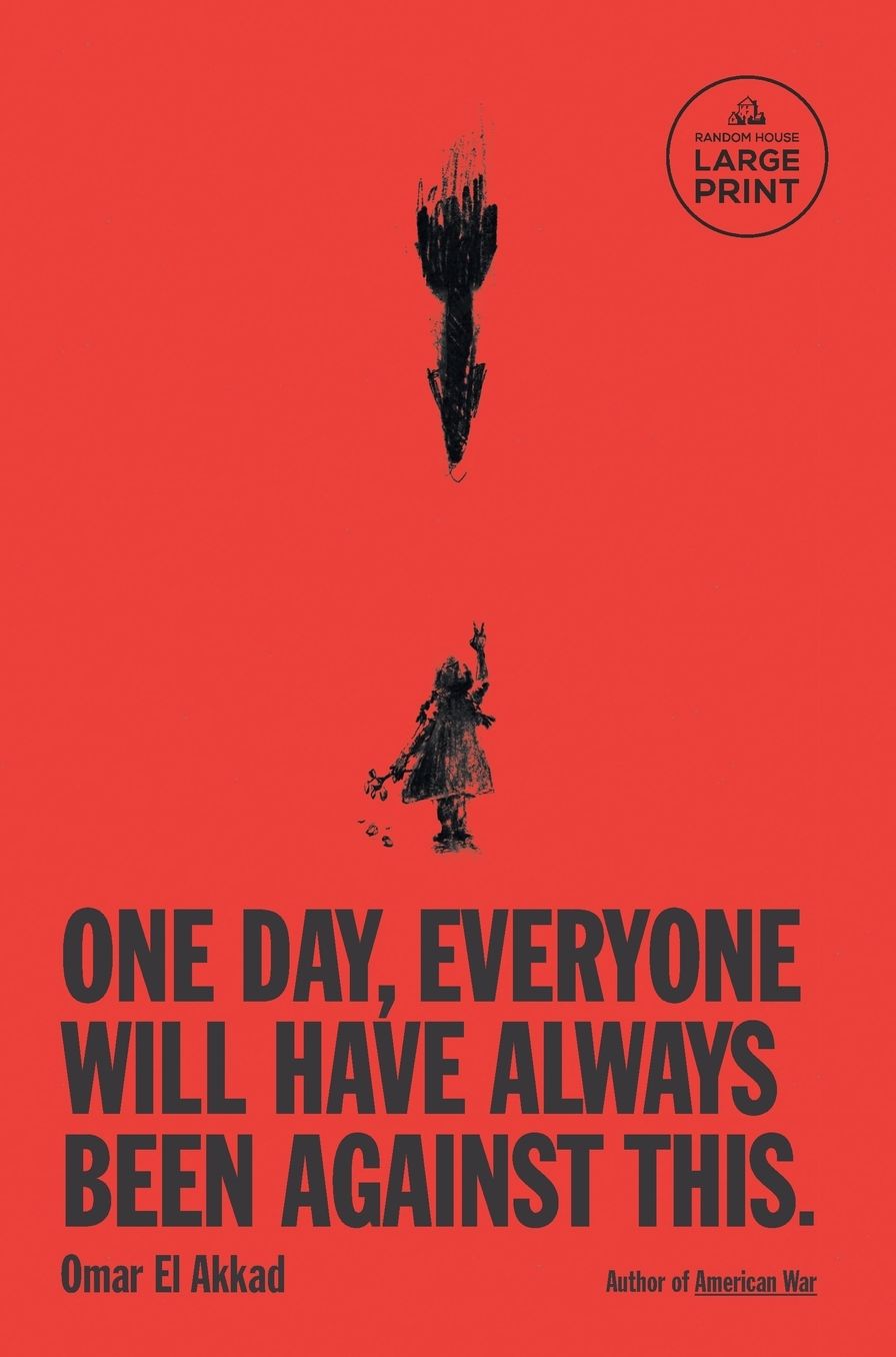 One Day, Everyone Will Have Always Been Against This (National Book Award Winner)