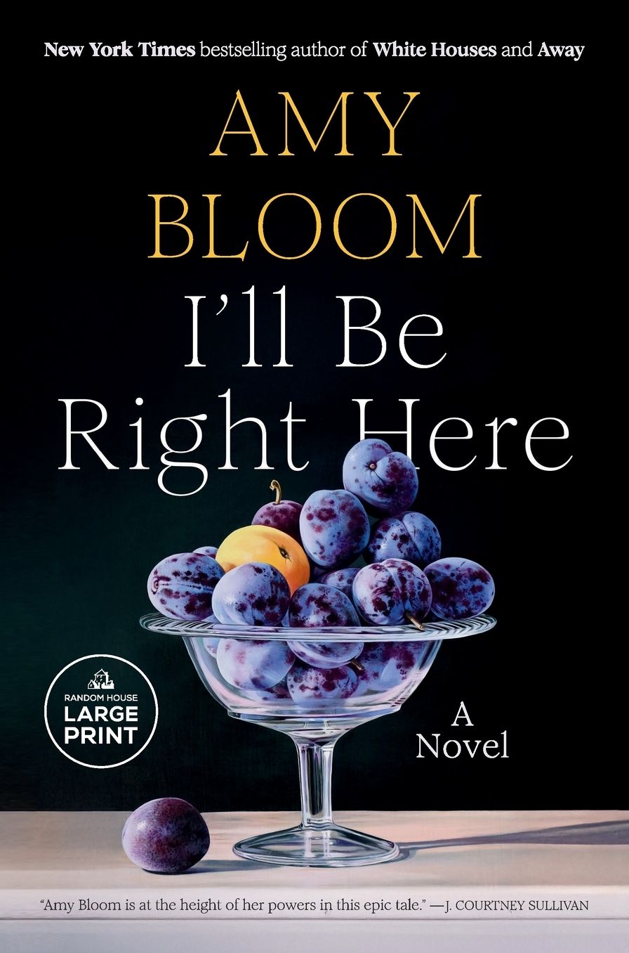I'll Be Right Here: A Novel