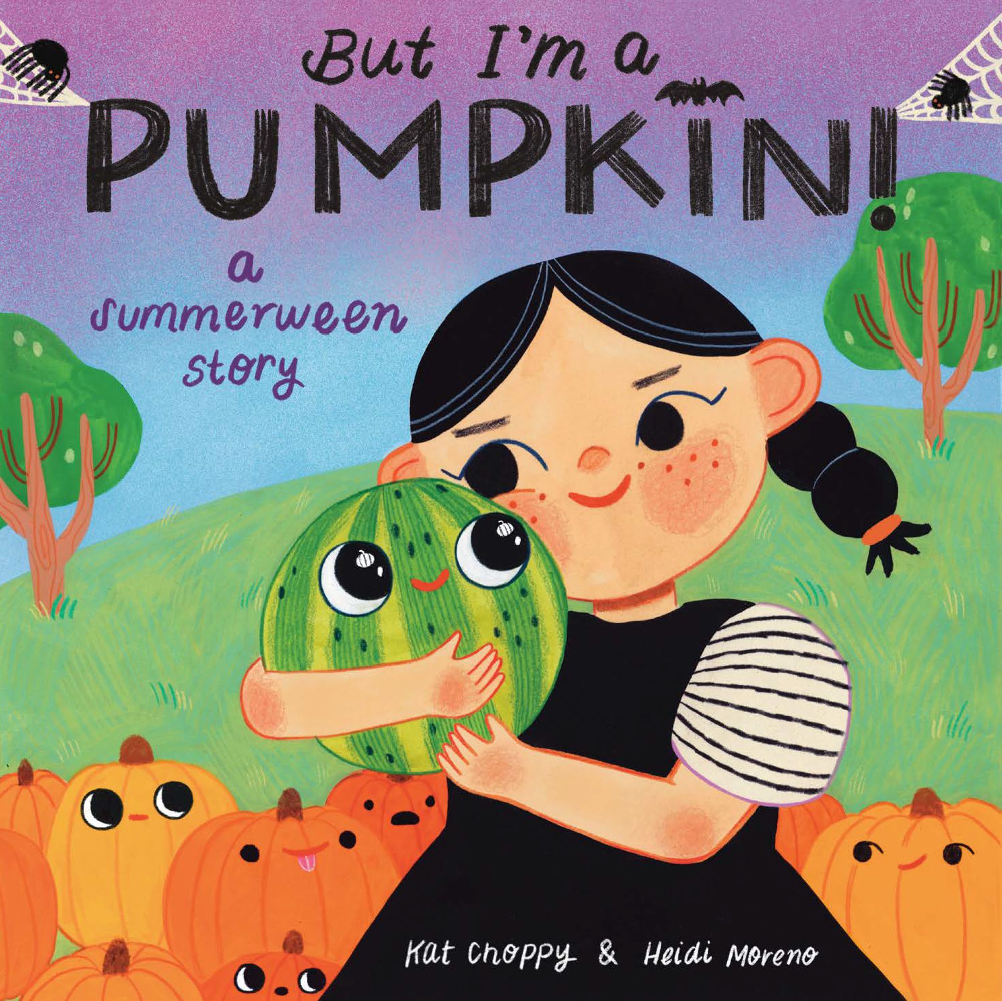 But I'm a Pumpkin!: A Summerween Story
