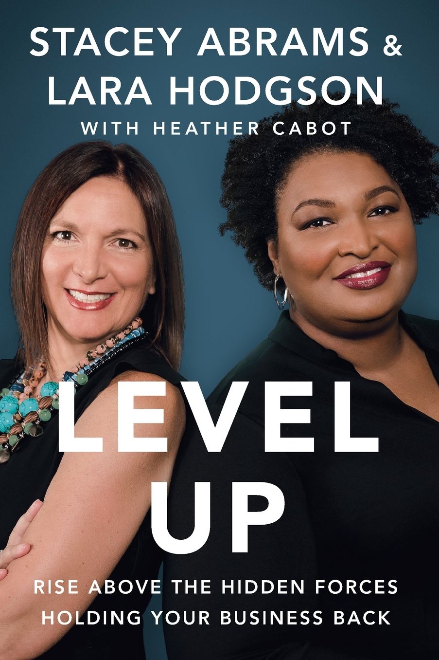Level Up: Rise Above the Hidden Forces Holding Your Business Back