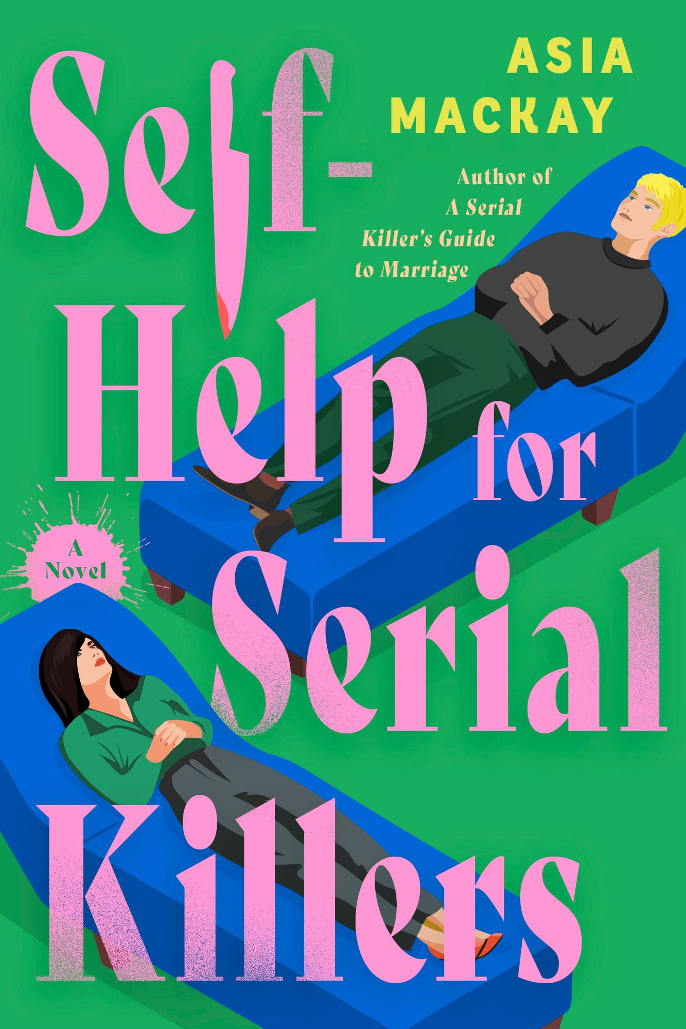 Self-Help for Serial Killers: A Novel